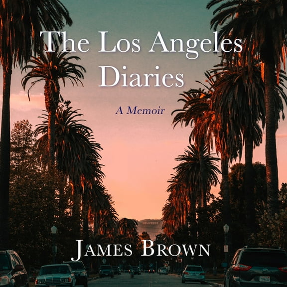 The Los Angeles Diaries (Audiobook)