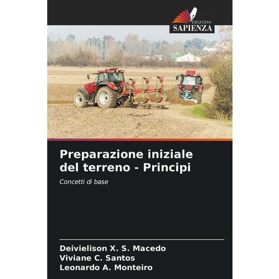 Preparazione iniziale del terreno - Principi, (Paperback)