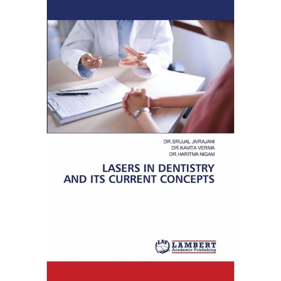 Lasers in Dentistry and Its Current Concepts, (Paperback)
