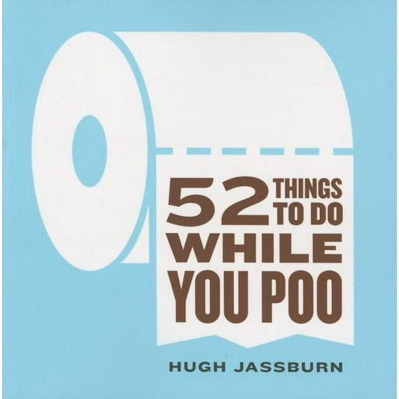 52 Things to Do While You Poo, (Paperback)