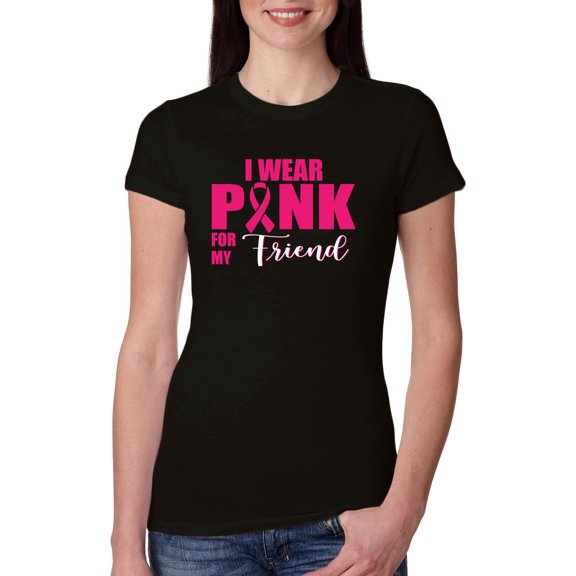 I Wear Pink for My Friends Survivor Awareness Womens Slim Fit Junior Tee, Black, Small