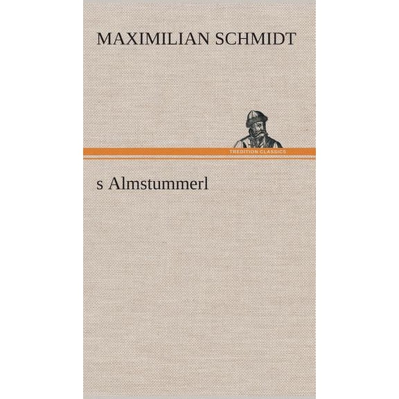 s Almstummerl (Hardcover)