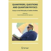 Quantifiers, Questions and Quantum Physics: Essays on the Philosophy of Jaakko Hintikka (Paperback)