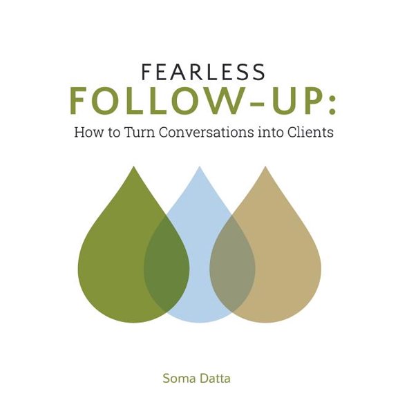 Fearless Follow-Up : How to turn conversations into clients (Paperback)