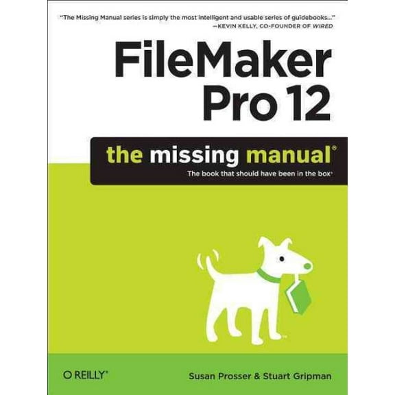 Missing Manuals: FileMaker Pro 12: The Missing Manual (Paperback)