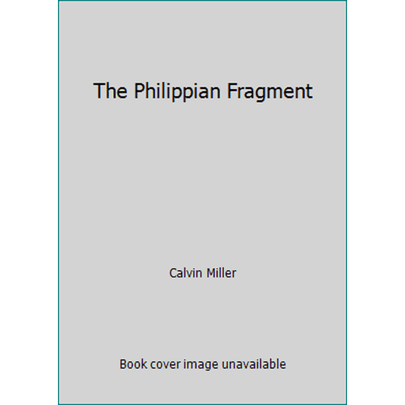 Pre-Owned The Philippian Fragment (Paperback) 087784805X 9780877848059