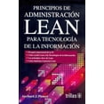 thumbnail image 1 of Principios de Administracion Lean para Tecnologia de la Información EDITORIAL TRILLAS SA DE CV GERHARD PLENERT, 1 of 2