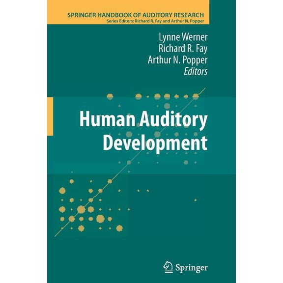 Springer Handbook of Auditory Research Human Auditory Development, Book 42, (Paperback)