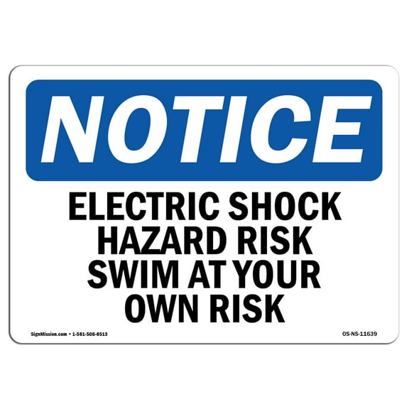 OSHA Notice Sign - Electric Shock Hazard Risk Swim At Your Own Risk | Decal | Protect Your Business, Construction Site | Made in the USA