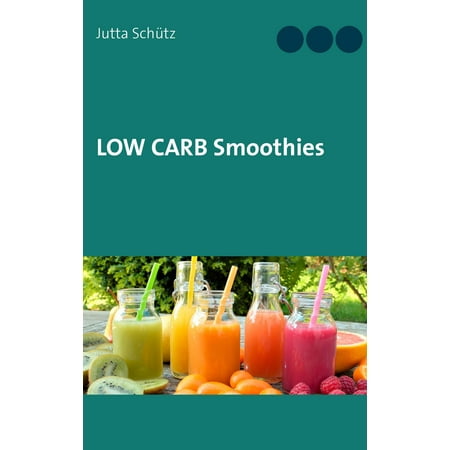 Low Carb Smoothies - eBook