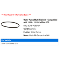 thumbnail image 2 of Water Pump Multi Rib Belt - Compatible with 2006 - 2011 Cadillac DTS 2007 2008 2009 2010, 2 of 2