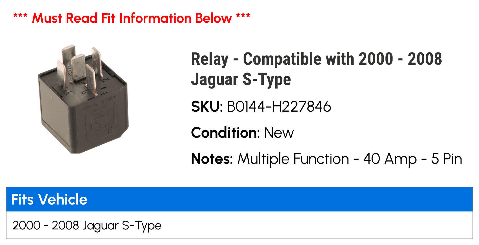 Relay - Compatible with 2000 - 2008 Jaguar S-Type 2001 2002 2003 2004 2005 2006 2007