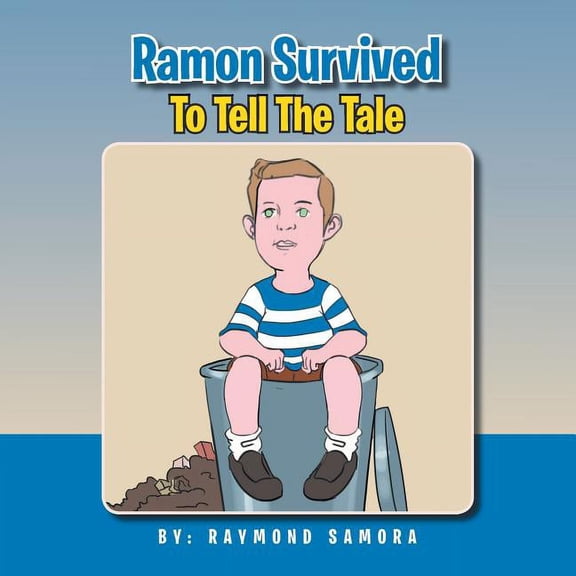 Ramon Survived To Tell The Tale, (Paperback)
