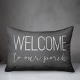 thumbnail image 2 of Creative Products Welcome to Our Porch Grey and White 14x20 Indoor / Outdoor Pillow, 2 of 2