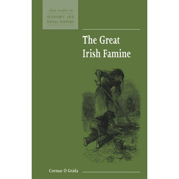 New Studies in Economic and Social Histo The Great Irish Famine, Book 7, (Paperback)
