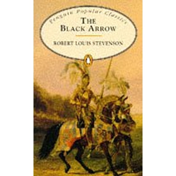 Pre-Owned The Black Arrow (Penguin Popular Classics) (Paperback) 0140621644 9780140621648