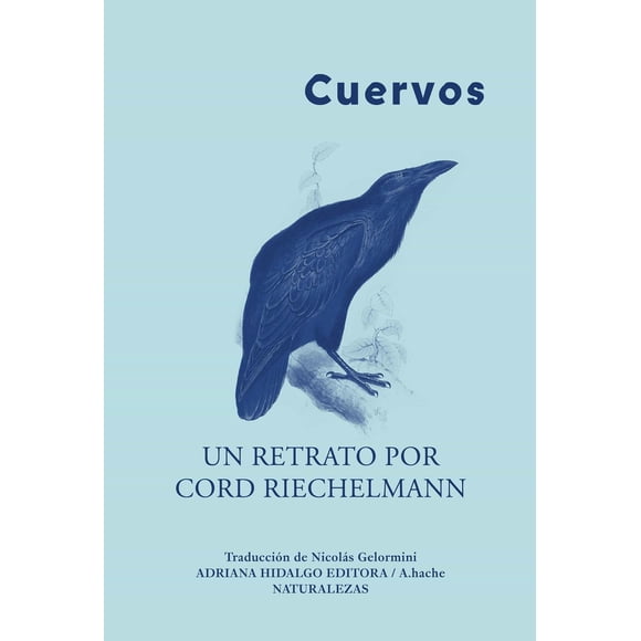 Cuervos Adriana Hidalgo 9788419208125