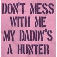 thumbnail image 2 of Funny Don't Mess with Me Daddy Hunts Bodysuit Jumper Girls Infant Baby Brisco Brands 18M, 2 of 7