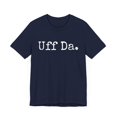 thumbnail image 3 of Uff Da. Funny Midwestern saying Minnesota Norwegian saying Unisex T-shirt, 3 of 8