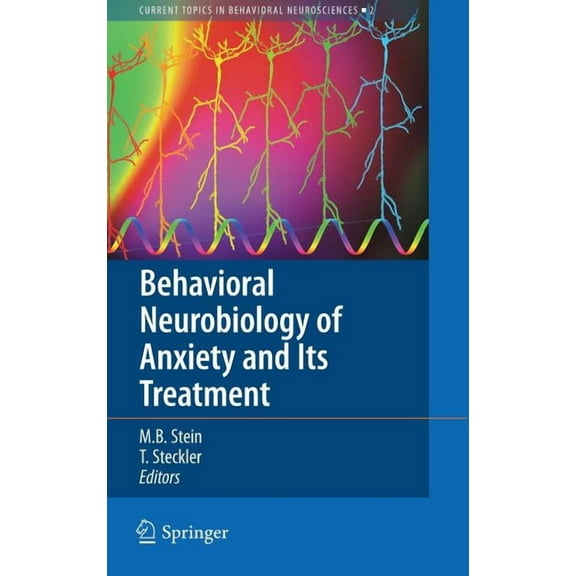 Current Topics in Behavioral Neuroscienc Behavioral Neurobiology of Anxiety and Its Treatment, Book 2, (Hardcover)