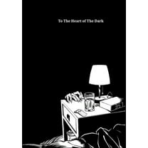 To The Heart Of The Dark: A Horror Anthology (Paperback)