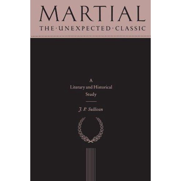 Martial: le Classique Inattendu