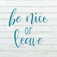 thumbnail image 2 of Kimberly, Allen 12x12 White Modern Wood Framed Museum Art Print Titled - Be Nice or Leave, 2 of 4