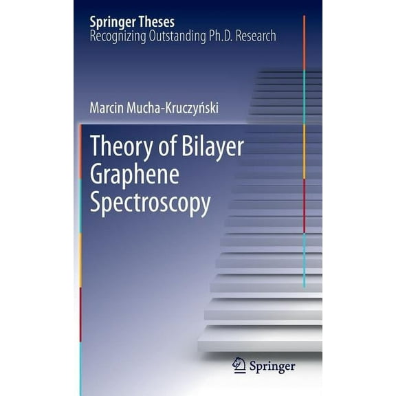 Springer Theses Theory of Bilayer Graphene Spectroscopy, (Hardcover)