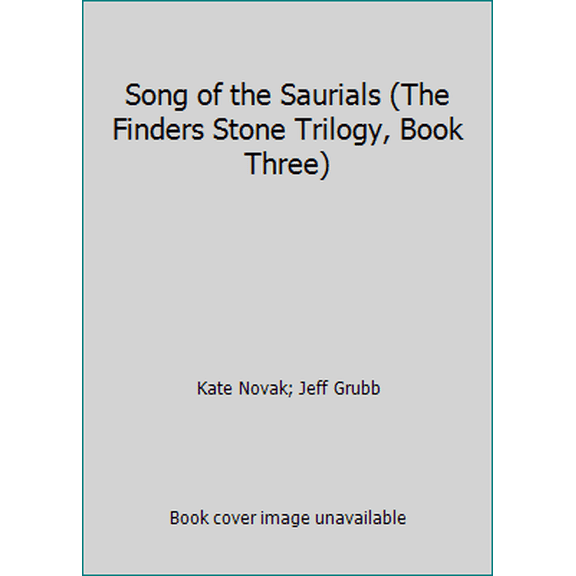 Pre-Owned Song of the Saurials (The Finders Stone Trilogy, Book Three) (Mass Market Paperback) 1560760605 9781560760603