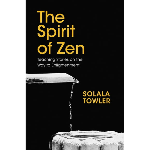 Pre-Owned The Spirit of Zen: Teaching Stories on the Way to Enlightenment (Hardcover) 1780289901 9781780289908