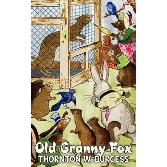 Old Granny Fox by Thornton Burgess, Fiction, Animals, Fantasy & Magic, (Hardcover)