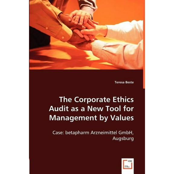 The Corporate Ethics Audit as a New Tool for Management by Values (Paperback)