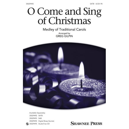Christmas Shawnee Press - Shawnee Press O Come and Sing of Christmas (Together We Sing Series) SAB Arranged by Greg Gilpin