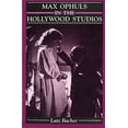 thumbnail image 1 of Max Ophuls in the Hollywood Studios, 1 of 1