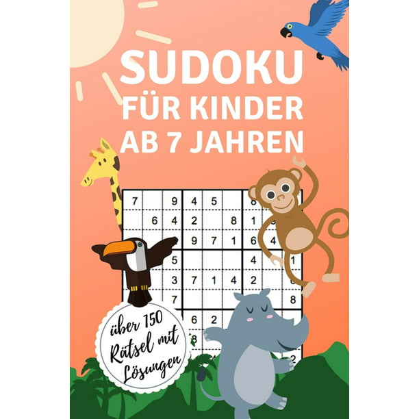 sudoku für kinder ab 7 jahren Über 150 rätsel mit lösungen