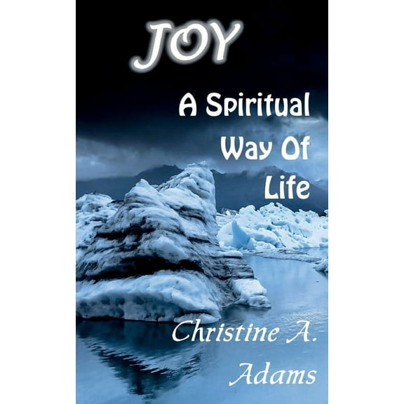 Spiritual Way of Life Joy: A Spiritual Way of Life, Book 6, (Paperback)