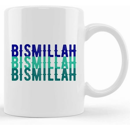 

Bismillah Mug Islamic Mug Islamic Gift Muslim Mug Ramadan Gift Muslim Coffee Mug Eid Mug Gift For Muslim Eid Gift Ceramic Novelty Coffee Mugs 11oz 11oz Mug Tea Cup Gift Present Mug For Birthday