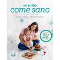 thumbnail image 1 of MI NIÑO COME SANO EDICIONES URANO ODILE FERNANDEZ / HEVA HERNANDEZ, 1 of 2