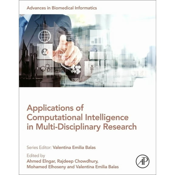 Applications of Computational Intelligence in Multi-Disciplinary Research, (Paperback)