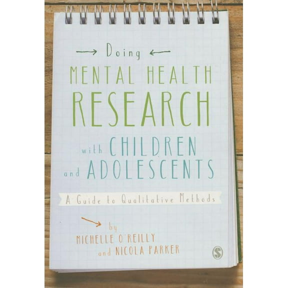 Doing Mental Health Research with Children and Adolescents: A Guide to Qualitative Methods, (Paperback)
