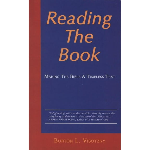 Reading the Book : Making the Bible a Timeless Text (Paperback)