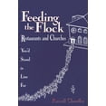 thumbnail image 1 of Pre-Owned Feeding the Flock: Restaurants and Churches You'd Stand in Line for (Paperback) 156699196X 9781566991964, 1 of 2