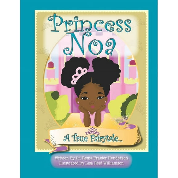 Princess Noa: A True Fairytale, (Paperback)