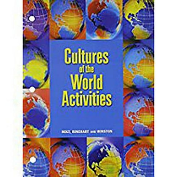 Holt People, Places, and Change: An Introduction to World Studies: Culture of the World Activities (Paperback) by Holt Rinehart & Winston, Holt Rinehart and Winston (Prepared for publication by)