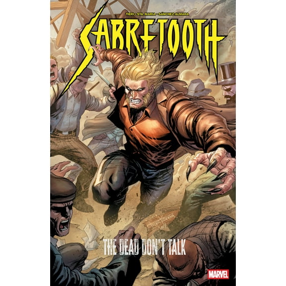 Sabretooth: The Dead Don't Talk Sabretooth: The Dead Don't Talk, (Paperback)
