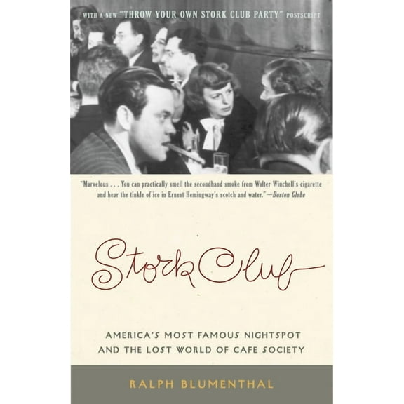 Stork Club: America's Most Famous Nightspot and the Lost World of Cafe Society, (Paperback)