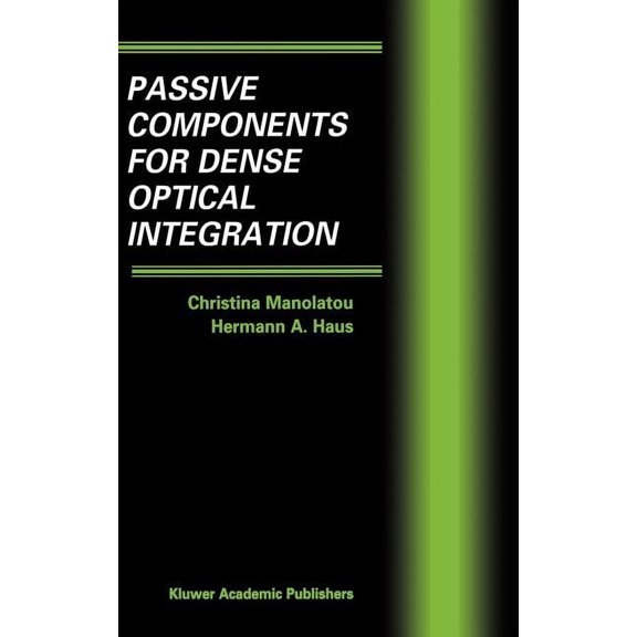 Passive Components for Dense Optical Integration, (Hardcover)