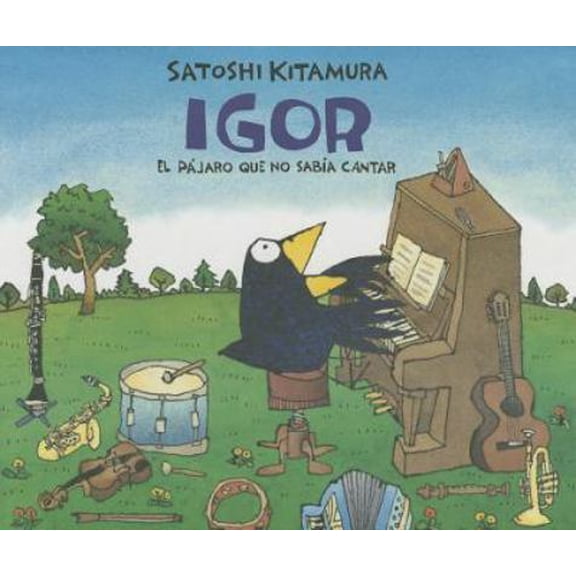 Pre-Owned Igor: El Pajaro Que No Sabia Cantar = Igor (Hardcover) 6071610796 9786071610799
