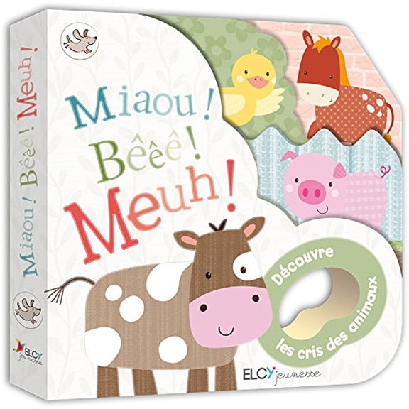 Pre-Owned Miaou ! B ! Meuh ! : Dcouvre les cris des animaux Paperback