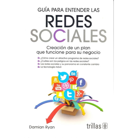 Guía para entender las redes sociales EDITORIAL TRILLAS SA DE CV Damian Ryan